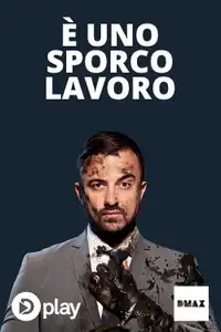 È uno sporco lavoro (2017) - Serie TV Streaming HD