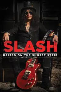 Slash: Raised On the Sunset Strip (2014) - Film Streaming HD