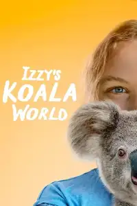 Izzy nel mondo dei koala (2020) - Serie TV Streaming HD