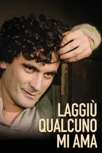 Laggiù qualcuno mi ama (2023) - Film Streaming HD