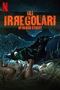 Gli Irregolari di Baker Street (2021) - Serie TV Streaming HD