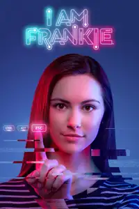 I Am Frankie (2017) - Serie TV Streaming HD