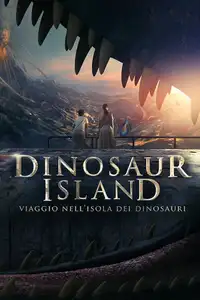 Dinosaur Island - Viaggio nell'isola dei dinosauri (2014) - Film Streaming HD