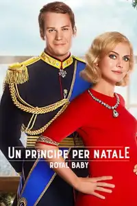 Un principe per Natale - Royal baby (2019) - Film Streaming HD