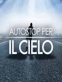 Autostop per il cielo (1984) - Serie TV Streaming HD