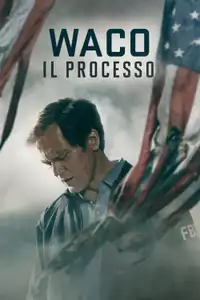 Waco: il processo (2023) - Serie TV Streaming HD