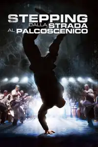 Stepping - Dalla strada al palcoscenico (2007) - Film Streaming HD