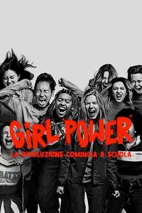 Girl power - La rivoluzione comincia a scuola (2021) - Film Streaming HD