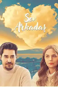 Sev Arkadaş (2025) - Film Streaming HD
