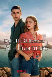 Dalla mia finestra: Al di là del mare (2023) - Film Streaming HD