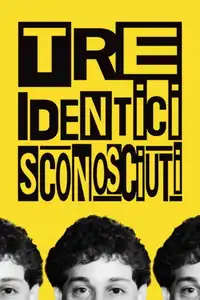 Tre identici sconosciuti (2018) - Film Streaming HD