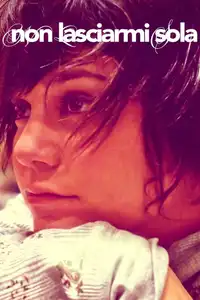 Non lasciarmi sola (2013) - Film Streaming HD
