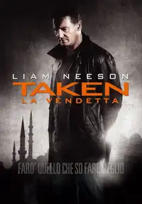 Taken - La vendetta (2012) - Film Streaming HD