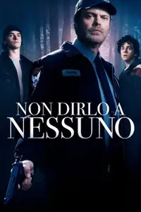 Non dirlo a nessuno (2020) - Film Streaming HD
