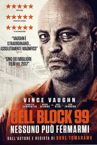 Cell Block 99 - Nessuno può fermarmi (2017) - Film Streaming HD