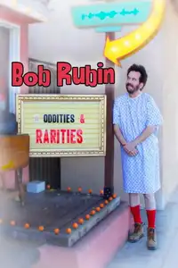 Bob Rubin: Oddities and Rarities (2020) - Film Streaming HD