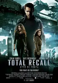 Total Recall - Atto di forza (2012) - Film Streaming HD