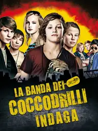 La Banda dei Coccodrilli indaga (2010) - Film Streaming HD