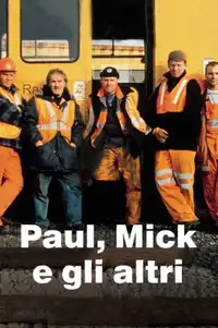 Paul, Mick e gli altri (2001) - Film Streaming HD