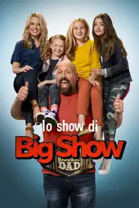 Lo show di Big Show (2020) - Serie TV Streaming HD