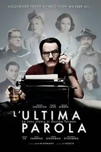 L'ultima parola - La vera storia di Dalton Trumbo (2015) - Film Streaming HD