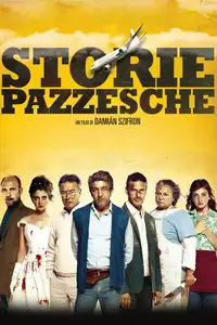 Storie pazzesche (2014) - Film Streaming HD