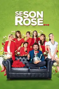 Se son rose... (2018) - Film Streaming HD