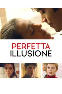 Perfetta illusione (2022) - Film Streaming HD