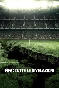 FIFA: tutte le rivelazioni (2022) - Serie TV Streaming HD