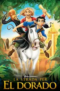 La strada per El Dorado (2000) - Film Streaming HD
