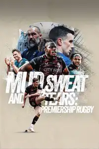 Mud, Sweat and Tears: Premiership Rugby (2023) - Serie TV Streaming HD