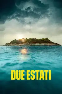 Due Estati (2022) - Serie TV Streaming HD