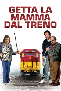 Getta la mamma dal treno (1987) - Film Streaming HD