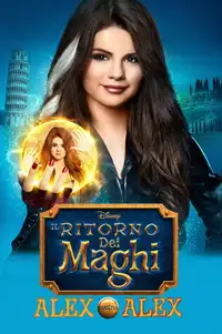Il ritorno dei maghi - Alex contro Alex (2013) - Film Streaming HD