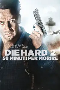 58 minuti per morire - Die Harder (1990) - Film Streaming HD
