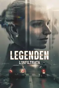 Legenden - L'infiltrata (2025) - Serie TV Streaming HD