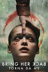 Bring Her Back - Torna da me (2025) - Film Streaming HD