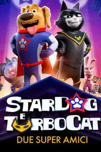StarDog e TurboCat - Due super amici (2019) - Film Streaming HD