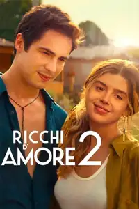 Ricchi d'amore 2 (2023) - Film Streaming HD