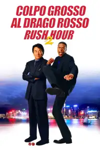 Colpo grosso al drago rosso - Rush Hour 2 (2001) - Film Streaming HD