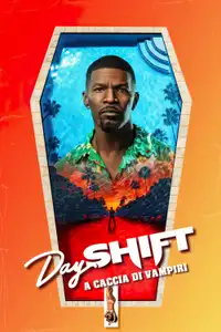 Day Shift - A caccia di vampiri (2022) - Film Streaming HD