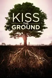 Kiss the Ground (2020) - Film Streaming HD