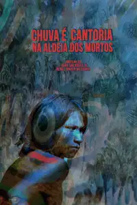Chuva É Cantoria na Aldeia dos Mortos (2019) - Film Streaming HD