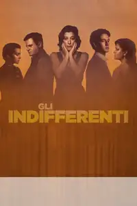 Gli indifferenti (2021) - Film Streaming HD