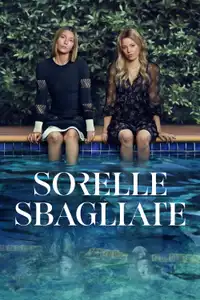 Sorelle sbagliate (2025) - Serie TV Streaming HD