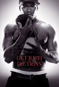 Get Rich or Die Tryin' (2005) - Film Streaming HD