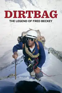 Dirtbag: The Legend of Fred Beckey (2017) - Film Streaming HD