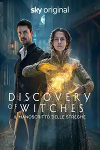 A Discovery of Witches - Il manoscritto delle streghe (2018) - Serie TV Streaming HD