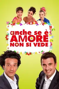 Anche se è amore non si vede (2011) - Film Streaming HD