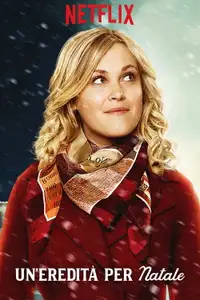 Un'eredità per Natale (2017) - Film Streaming HD